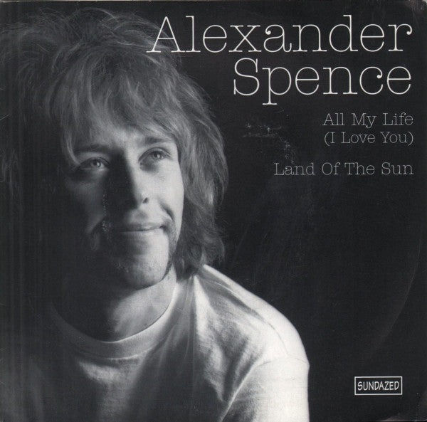 Alexander Spence : All My Life (I Love You) (7", Single)