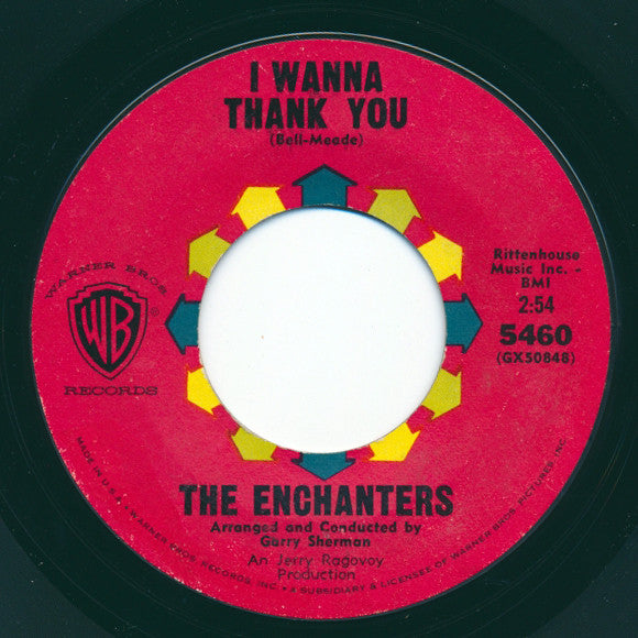 The Enchanters (5) : I Wanna Thank You / I'm A Good Man (7", Single)