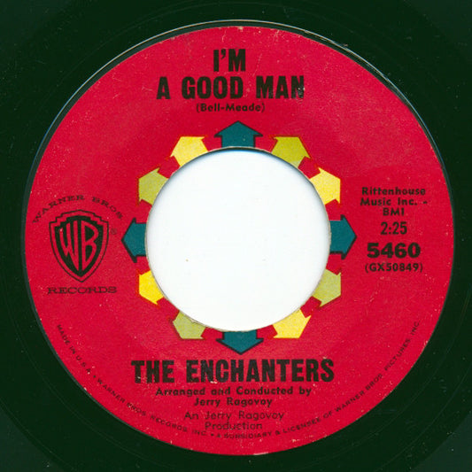 The Enchanters (5) : I Wanna Thank You / I'm A Good Man (7", Single)