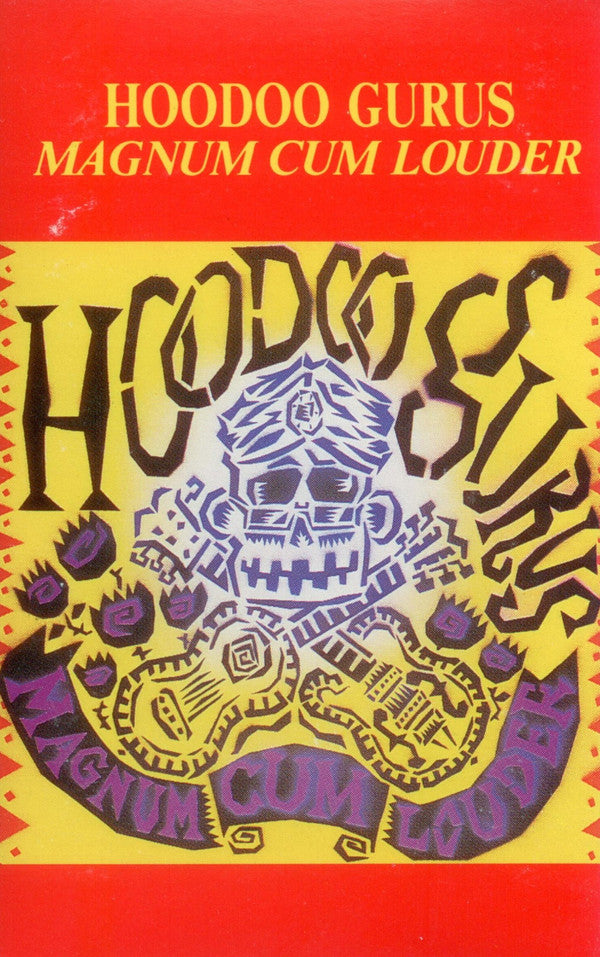 Hoodoo Gurus : Magnum Cum Louder (Cass, Album)