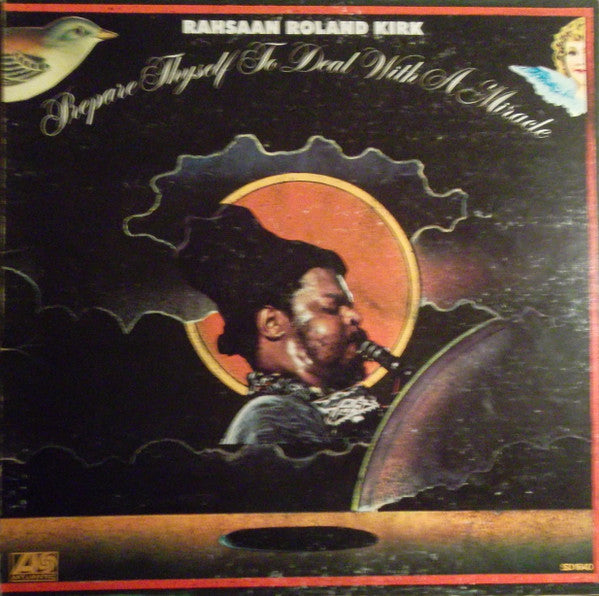 Rahsaan Roland Kirk* : Prepare Thyself To Deal With A Miracle (LP, Album, MO)