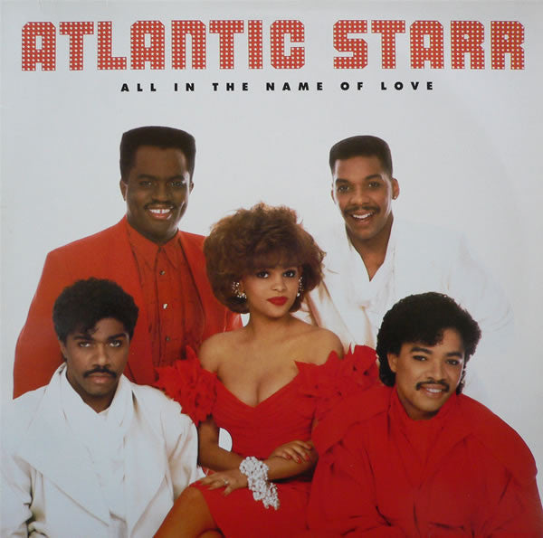 Atlantic Starr - All In The Name Of Love (LP, Album) VG+