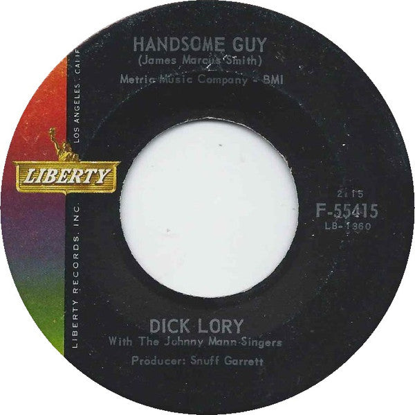 Dick Lory With The Johnny Mann Singers : Handsome Guy / The Pain Is Here (7", Single)
