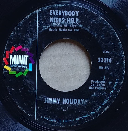 Jimmy Holiday : Give Me Your Love / Everybody Needs Help (7", Single)