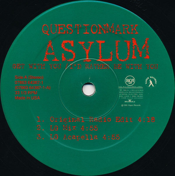 Questionmark Asylum : Get With You / I'd Rather Be With You (12")