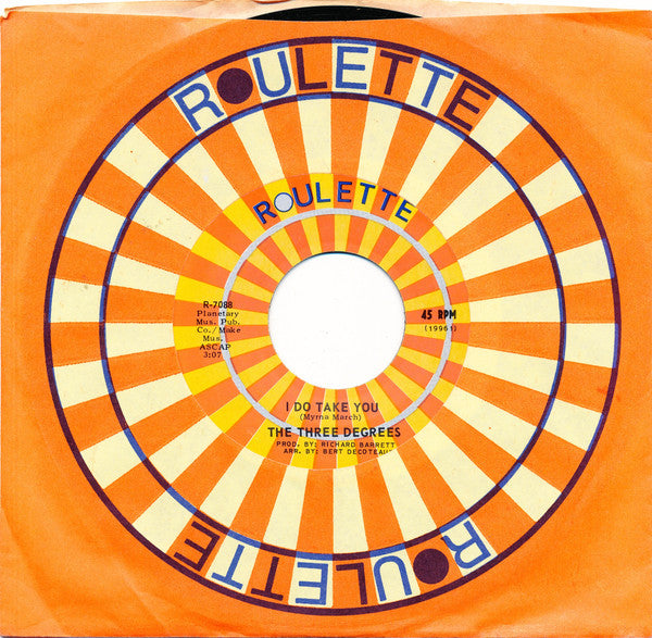 The Three Degrees : I Do Take You / You're The Fool (7", Single)