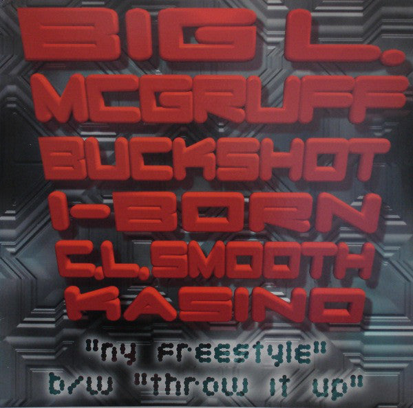Big L.*, McGruff*, I-Born, CL Smooth* / Buckshot, Kasino : NY Freestyle / Throw It Up (12")