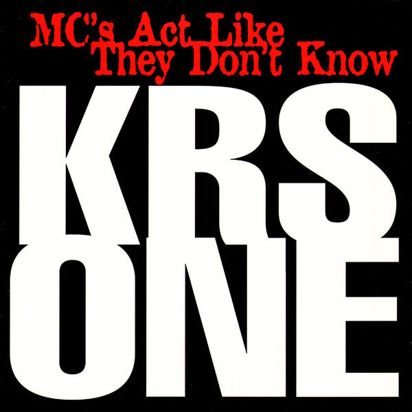 KRS-One : MC's Act Like They Don't Know (12")