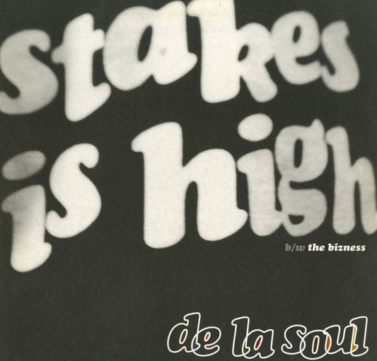 De La Soul : Stakes Is High (12")