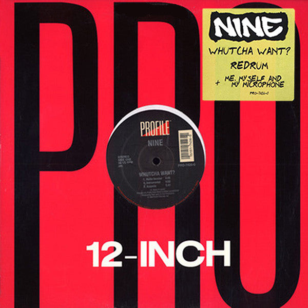 Nine : Whutcha Want? (12")