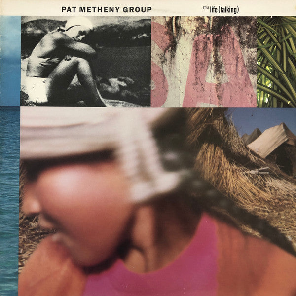 Pat Metheny Group : Still Life (talking) (LP, Album, SRC)