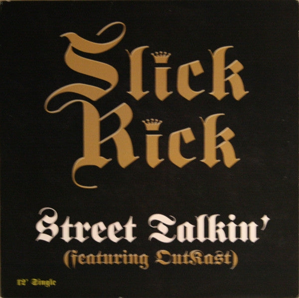 Slick Rick : Street Talkin' / I Own America (12")