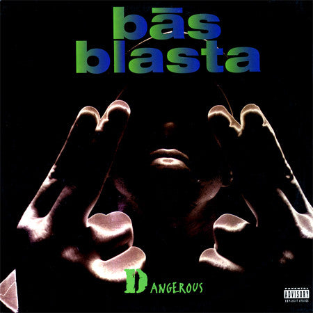 Bās Blasta : Dangerous (12")