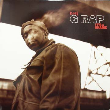 Kool G Rap : It's A Shame (12")