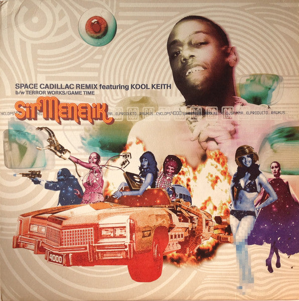 Sir Menelik AKA Cyclops 4000 : Space Cadillac Remix b/w Terror Works / Game Time (12")