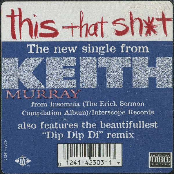 Keith Murray : This That Sh*t / Dip Dip Di (12")