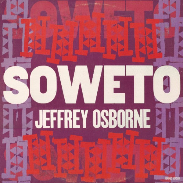 Jeffrey Osborne : Soweto (Remixed Version) (12", Promo)