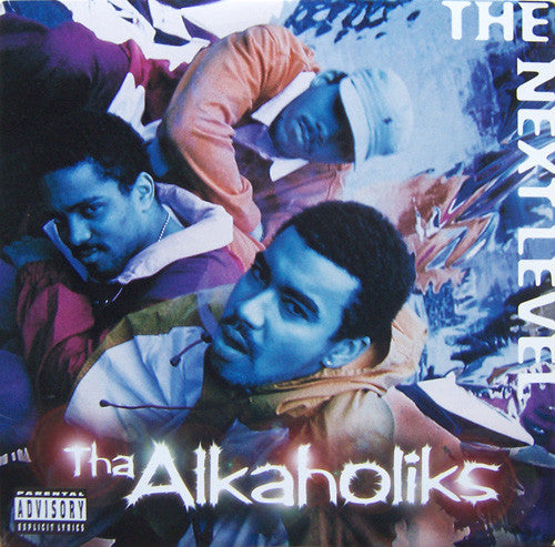 Tha Alkaholiks : The Next Level (12")
