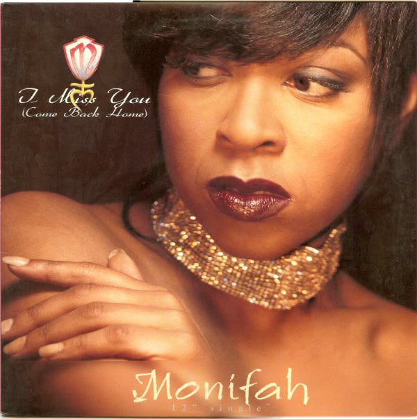 Monifah : I Miss You (Come Back Home) (12")