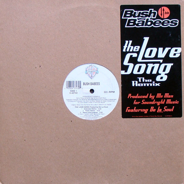 Da Bush Babees : The Love Song (The Remix) (12")