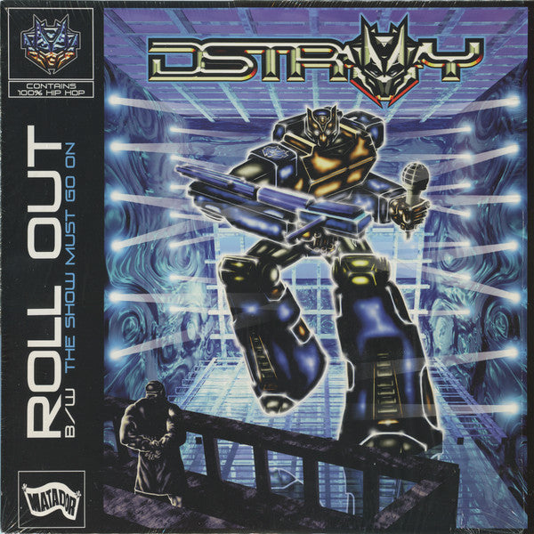 MC D-Stroy : Roll Out / The Show Must Go On (12")