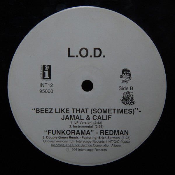 L.O.D. (4) / Jamal (2) & Calif / Redman : I Feel It / Beez Like That (Sometimes) / Funkorama (Remix) (12")