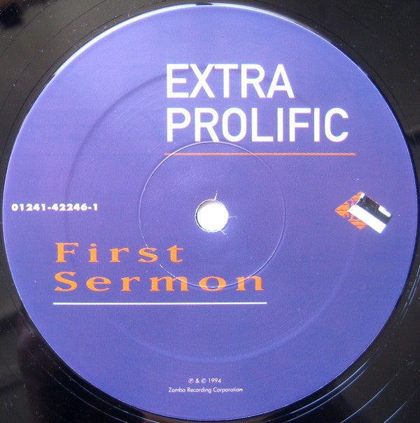 Extra Prolific : First Sermon (12")