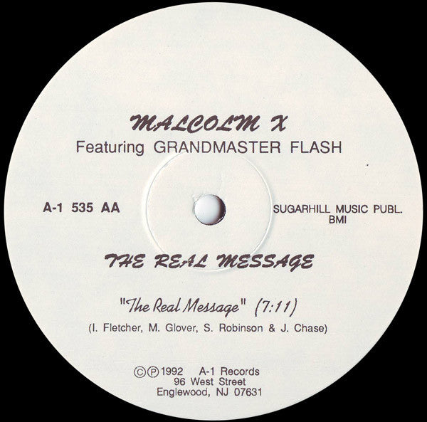 Malcolm X Featuring Grandmaster Flash : The Real Message (12")