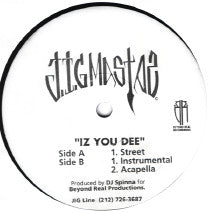 Jigmastas : Iz You Dee (12")