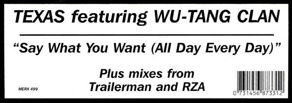 Texas Featuring Wu-Tang Clan : Say What You Want (All Day, Every Day) (12", Single)