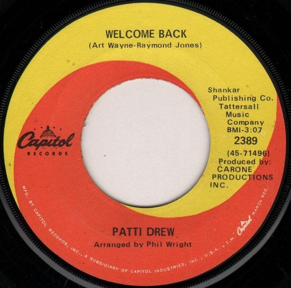 Patti Drew : I've Been Here All The Time / Welcome Back (7", Single)