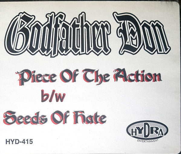 Godfather Don : Piece Of The Action / Seeds Of Hate (12")