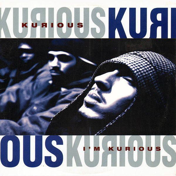Kurious : I'm Kurious (12")