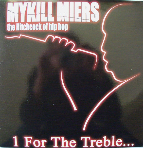 Mykill Miers : 1 For The Treble... (12")