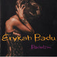 Erykah Badu : Baduizm (CD, Album)