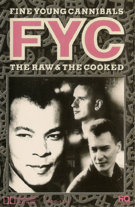 Fine Young Cannibals : The Raw & The Cooked (Cass, Album, 016)