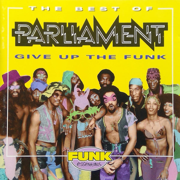 Parliament : The Best Of Parliament: Give Up The Funk (CD, Comp)