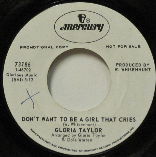 Gloria Taylor : Don't Want To Be A Girl That Cries / Total Disaster (7", Promo, Styrene)