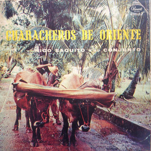 Los Guaracheros De Oriente : Los Guaracheros De Oriente Nico Saquito Y Su Conjunto (LP, Album)