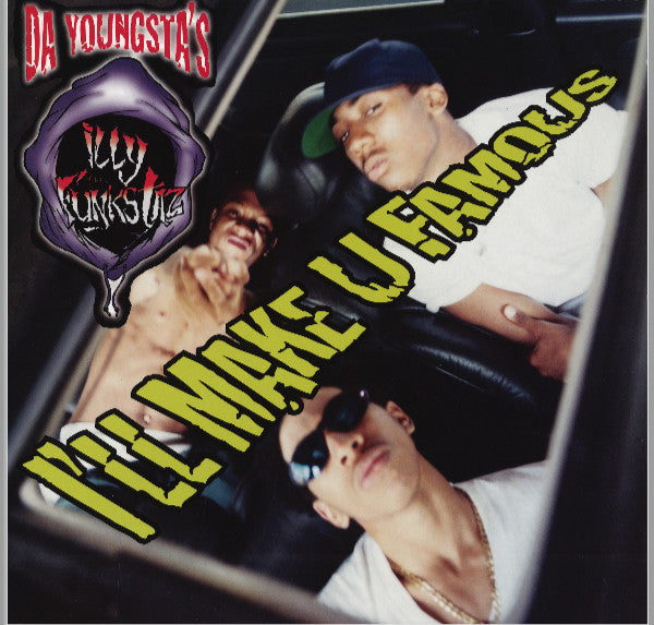 Da Youngsta's ILLY Funkstaz* : I'll Make U Famous (CD, Album)