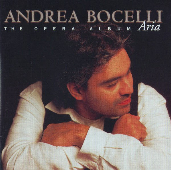 Andrea Bocelli : Aria · The Opera Album (CD, Album, RE, UML)