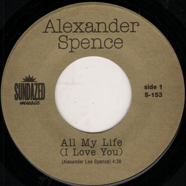 Alexander Spence : All My Life (I Love You) (7", Single)