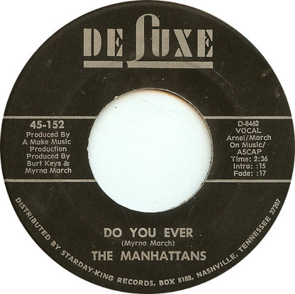 Manhattans : Do You Ever / If My Heart Could Speak (7")