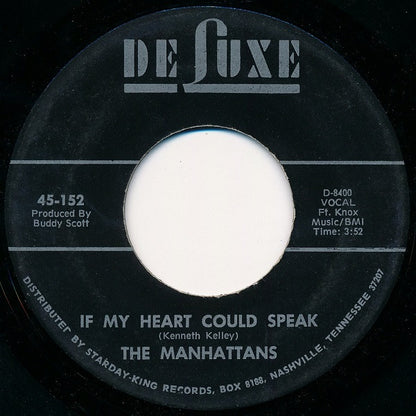 Manhattans : Do You Ever / If My Heart Could Speak (7")