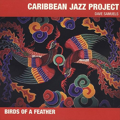 Caribbean Jazz Project, Dave Samuels : Birds Of A Feather (CD, Album)