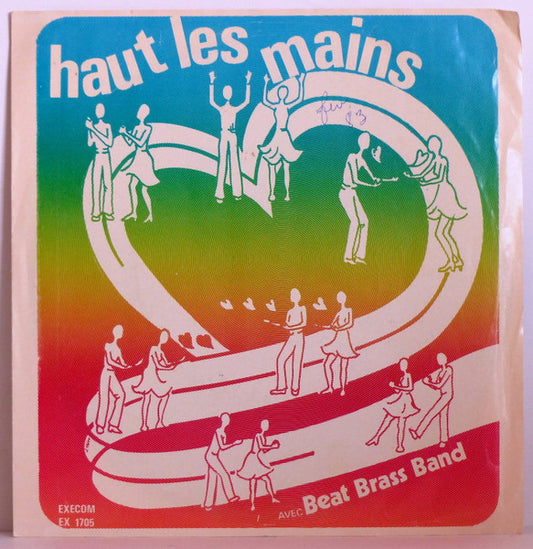 Beat Brass Band : Haut Les Mains (7", Single)