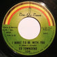 Ed Townsend : I Want To Be With You / Don't Lead Me On (7")