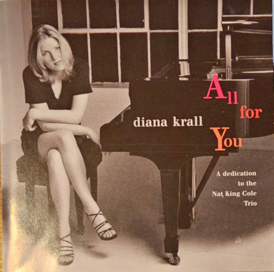 Diana Krall : All For You (A Dedication To The Nat King Cole Trio) (CD, Album, RE, Son)