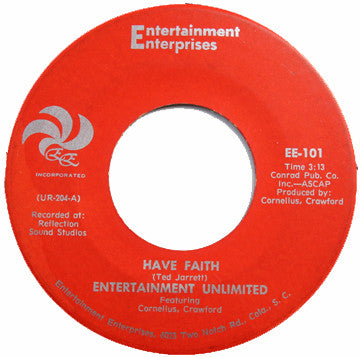 Entertainment Unlimited / Cornelius And Carol : Have Faith / So I Can Love You (7")