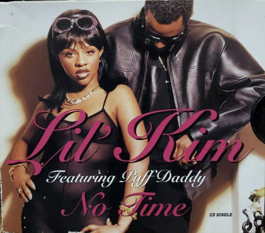 Lil' Kim Featuring Puff Daddy : No Time (CD, Single, Car)